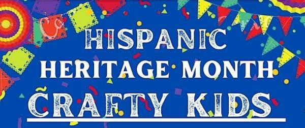 Image for event: Hispanic Heritage Month Crafty Kids