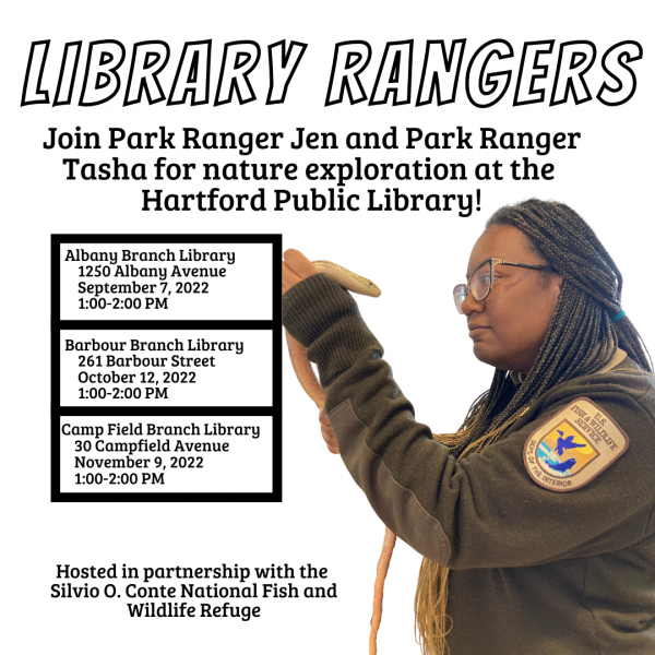 Image depicts a flier advertising library program. Park Ranger Tasha is holding a legless lizard and looking at it inquisitively. Flier text reads:Library Rangers Join Park Ranger Jen and Park Ranger Tasha for nature exploration at theHartford Public Libr